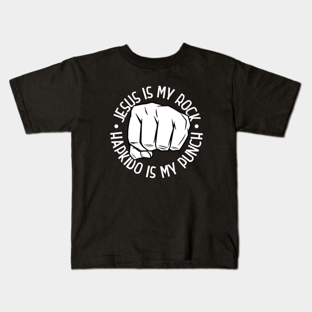 Jesus is my rock - Hapkido is my punch Kids T-Shirt by Modern Medieval Design